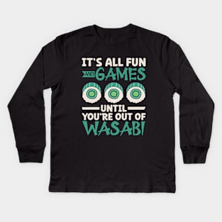 Out of wasabi - Sushi Kids Long Sleeve T-Shirt